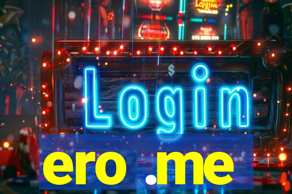 ero .me